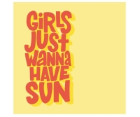 Zonnig tegeltje Girls Just Wanna Have Sun